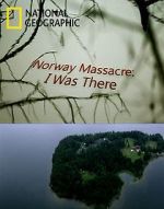 Watch Norway Massacre: I Was There 123netflix