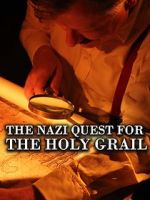 Watch The Nazi Quest for the Holy Grail 123netflix