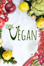 Watch Living Vegan 123netflix