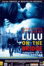 Watch Lulu on the Bridge 123netflix