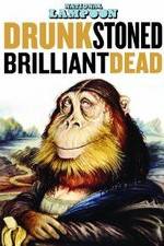 Watch Drunk Stoned Brilliant Dead: The Story of the National Lampoon 123netflix