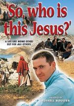 Watch So, Who Is This Jesus? 123netflix