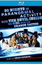 Watch 30 Nights of Paranormal Activity with the Devil Inside the Girl with the Dragon Tattoo 123netflix