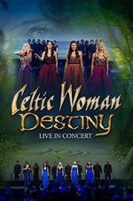 Watch Celtic Woman: Destiny 123netflix