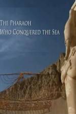 Watch The Pharaoh Who Conquered the Sea 123netflix