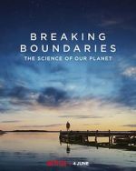 Watch Breaking Boundaries: The Science of Our Planet 123netflix