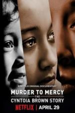 Watch Murder to Mercy: The Cyntoia Brown Story 123netflix
