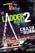 Watch WWE The Ladder Match 2 Crash And Burn 123netflix