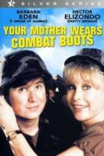 Watch Your Mother Wears Combat Boots 123netflix