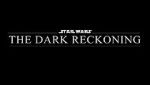 Watch Star Wars: The Dark Reckoning 123netflix