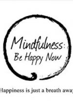 Watch Mindfulness: Be Happy Now 123netflix