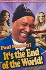 Watch Paul Mooney: It\'s the End of the World 123netflix