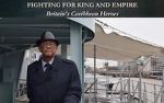Watch Fighting for King and Empire: Britain\'s Caribbean Heroes 123netflix