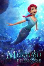 Watch The Mermaid Princess 123netflix