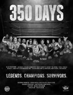 Watch 350 Days - Legends. Champions. Survivors 123netflix