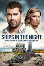 Watch Ships in the Night: A Martha\'s Vineyard Mystery 123netflix