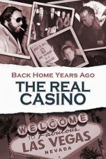 Watch Back Home Years Ago: The Real Casino 123netflix