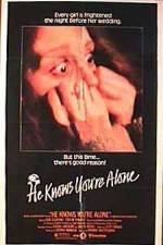 Watch He Knows You're Alone 123netflix
