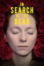 Watch In Search of the Dead 123netflix