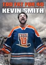 Watch Kevin Smith: Too Fat for 40! (TV Special 2010) 123netflix