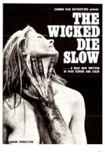 Watch The Wicked Die Slow 123netflix