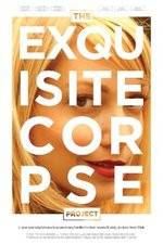 Watch The Exquisite Corpse Project 123netflix