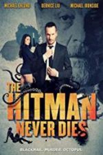 Watch The Hitman Never Dies 123netflix