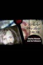 Watch Will You Kill for Me Charles Manson and His Followers 123netflix