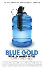 Watch Blue Gold: World Water Wars 123netflix