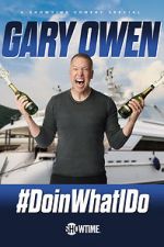 Watch Gary Owen: #DoinWhatIDo (TV Special 2019) 123netflix