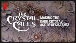 Watch The Crystal Calls - Making the Dark Crystal: Age of Resistance 123netflix