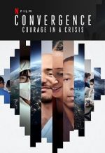Watch Convergence: Courage in a Crisis 123netflix