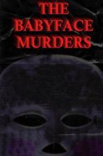 Watch The Babyface Murders 123netflix