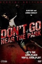 Watch Don't Go Near the Park 123netflix