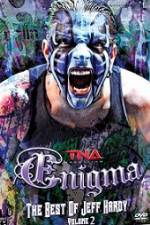 Watch TNA Enigma The Best of Jeff Hardy Volume 2 123netflix