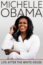 Watch Michelle Obama: Life After the White House 123netflix