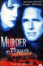 Watch Murder at 75 Birch 123netflix