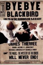 Watch Bye Bye Blackbird 123netflix