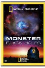 Watch National Geographic : Monster Black Holes 123netflix