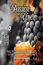 Watch A Passion for the Vine 123netflix