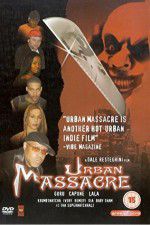 Watch Urban Massacre 123netflix