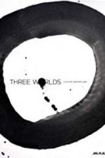 Watch Three Worlds 123netflix