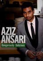 Watch Aziz Ansari: Dangerously Delicious 123netflix