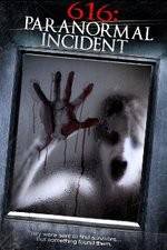 Watch 616: Paranormal Incident 123netflix