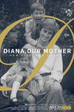 Watch Diana, Our Mother: Her Life and Legacy 123netflix