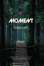 Watch The Moment 123netflix