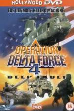 Watch Operation Delta Force 4 Deep Fault 123netflix