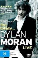 Watch Dylan Moran Like Totally 123netflix