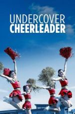 Watch Undercover Cheerleader 123netflix