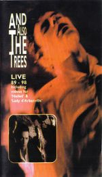Watch And Also the Trees: Live 89-98 123netflix